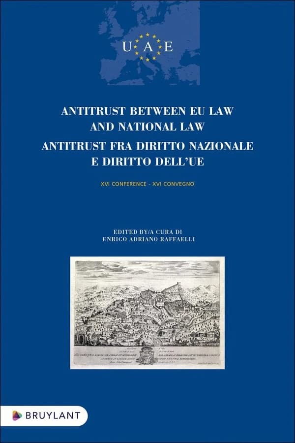 Antitrust between EU law and national law : XVI conference [6-7 June 2024, Treviso]