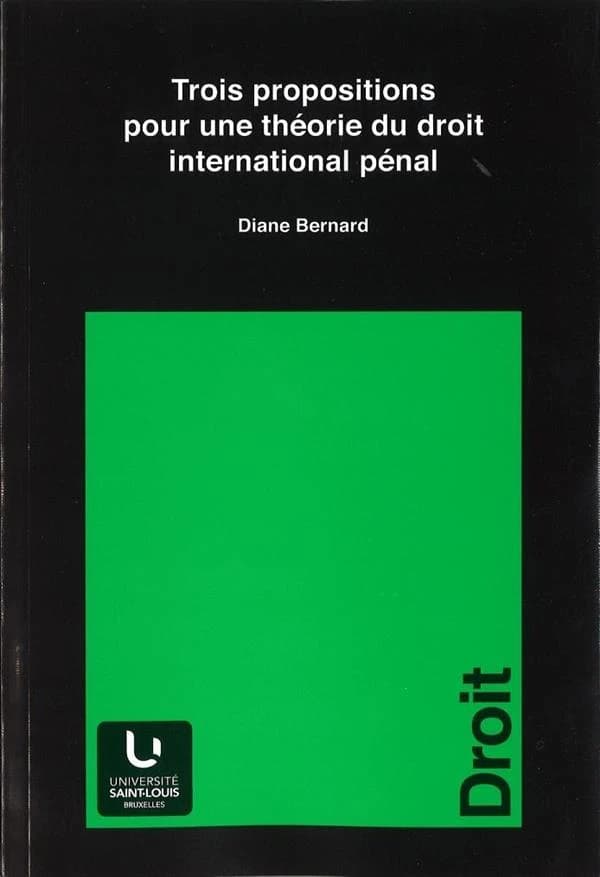 Trois propositions pour une theorie du droit international penal