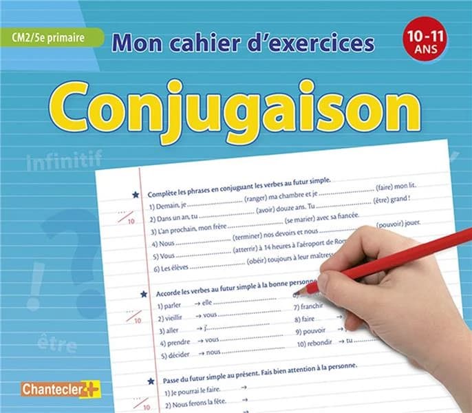 Mon cahier d'exercices : conjugaison ; CM2