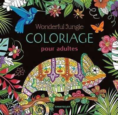 Wonderful jungle : coloriage pour adultes : [Album à colorier]