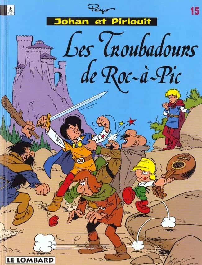 Johan et Pirlouit, tome 15 : Les Troubadours de Roc-à-Pic