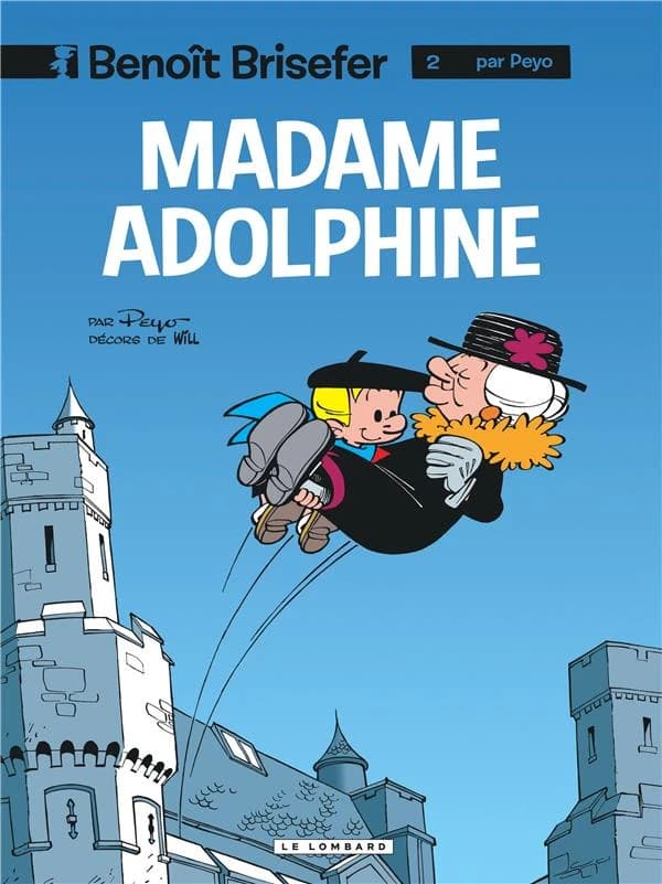 Benoît Brisefer, tome 2 - Madame Adolphine