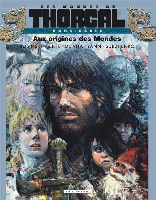 Aux origines des mondes : [entretiens avec] Rosinski, Sente, De Vita, Yann, Surzhenko