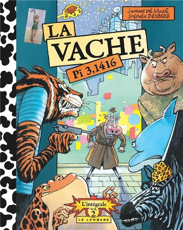 La vache : l'intégrale. Volume 2