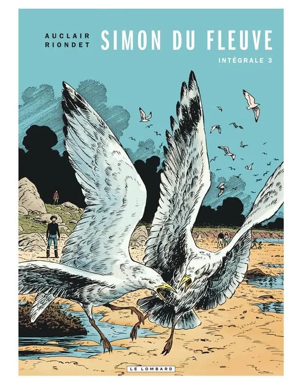 Simon du fleuve Volume 3 : intégrale