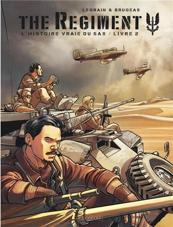 The regiment : l'histoire vraie du SAS. Livre 2