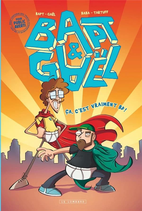 Bapt & Gaël : ça, c'est vraiment BD !