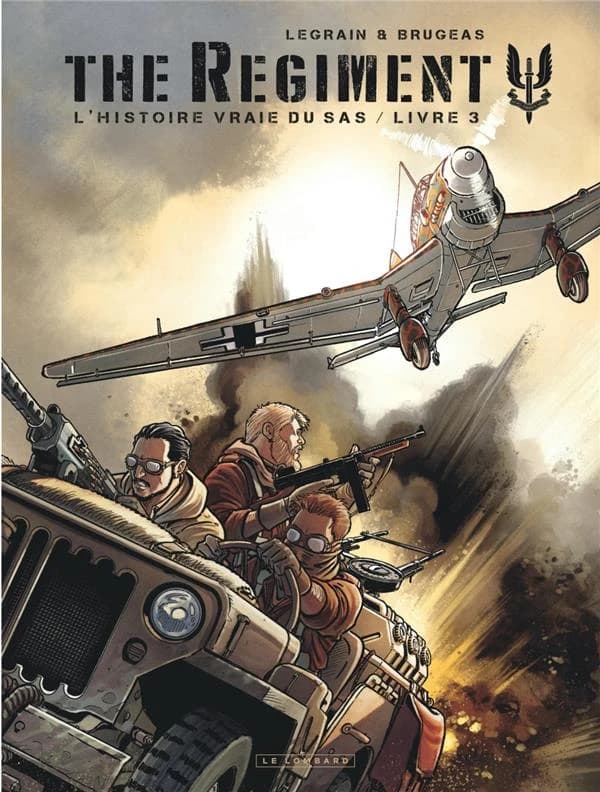 The regiment : l'histoire vraie du SAS. Livre 3