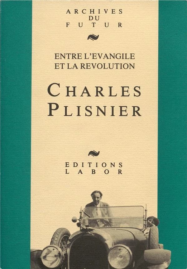 Charles Plisnier, entre l'évangile et la révolution