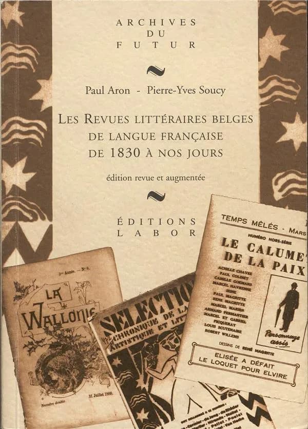 Les revues littéraires belges de langue française de 1830 à nos jours
