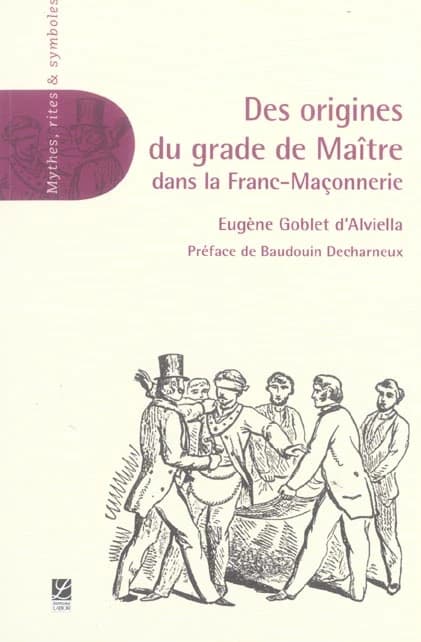 Des origines du grade de maître dans la franc-maçonnerie