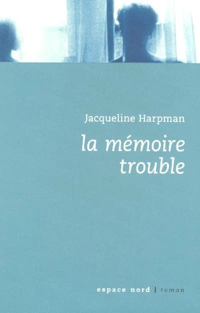 La Mémoire trouble