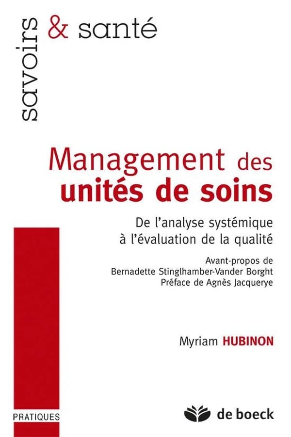 Management des unités de soins ; de l'analyse systémique à l'évaluation de la qualité