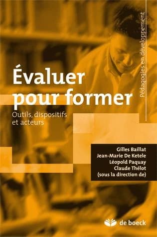 Évaluer pour former : outils, dispositifs et acteurs