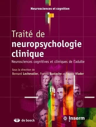 Traité de neuropsychologie clinique : neurosciences cognitives et cliniques de l'adulte