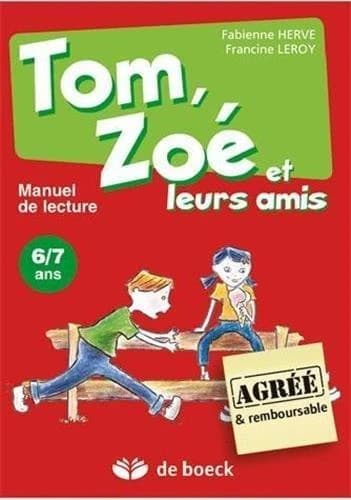 TOM, ZOE ET LEURS AMIS : manuel de lecture (6