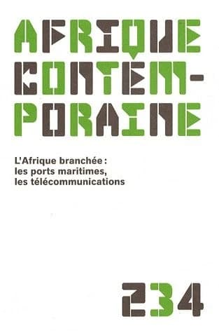 Afrique contemporaine : L'Afrique branchée : les ports maritimes, les télécommunications