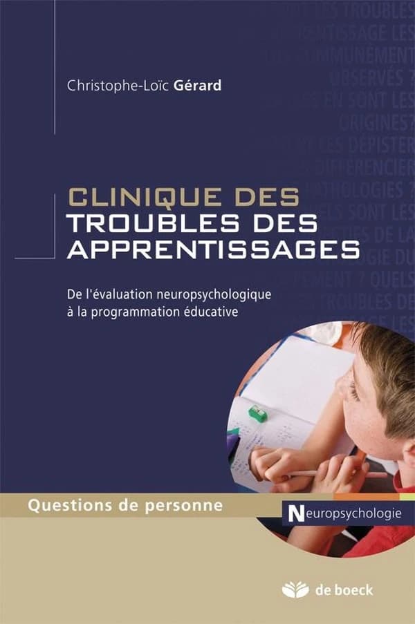 Clinique des troubles des apprentissages : de l'évaluation neuropsychologique à la programmation éducative