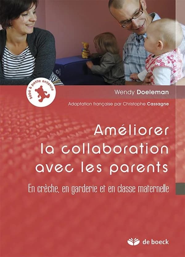 Améliorer la collaboration avec les parents : en crèche, en garderie et en classe maternelle