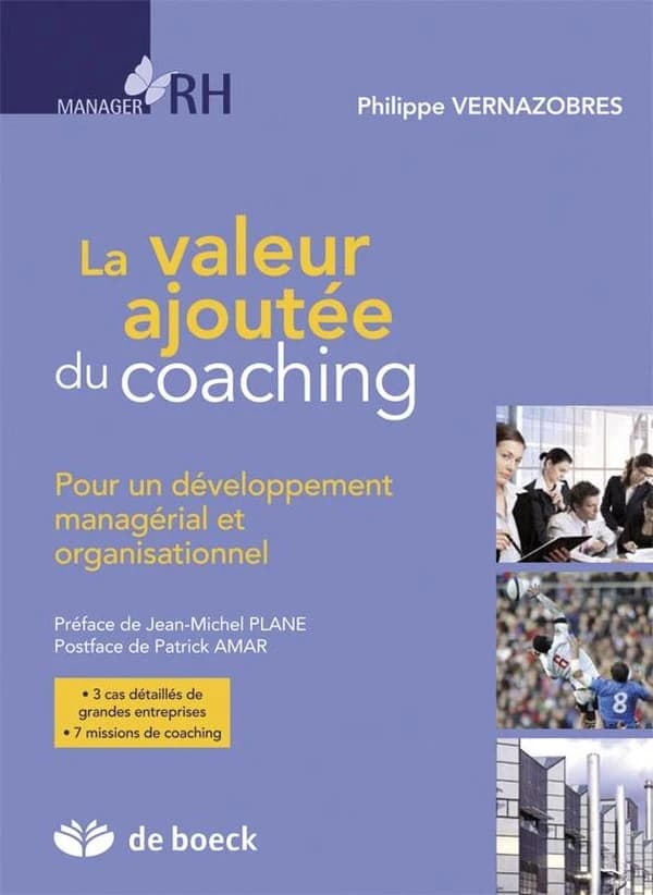 La valeur ajoutée du coaching : Pour un développement managérial et organisationnel