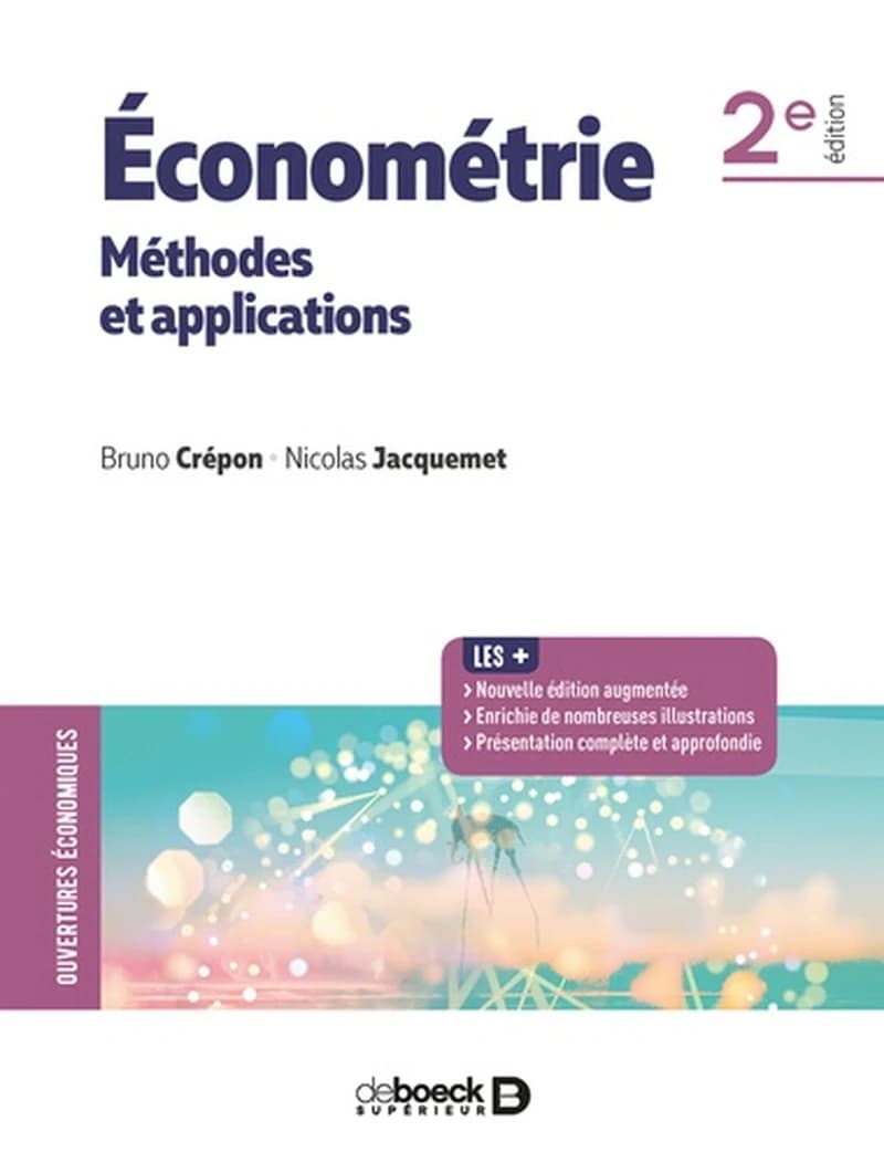 Économétrie : méthodes et applications (2e éd.) Bruno Crépon, Nicolas Jacquemet