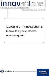 Innovations : Luxe et innovations. Nouvelles perspectives économiques