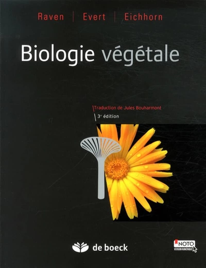 Biologie végétale (3e éd.) Raven, Evert, Eichhorn ; traduction de la 8e édition américaine par Jules Bouharmont
