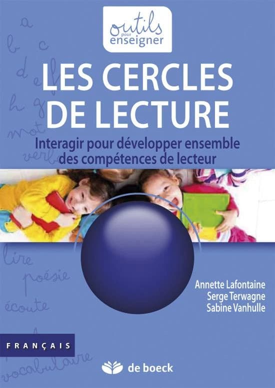 Les cercles de lecture : Interagir por développer ensemble des compétences de lecteur