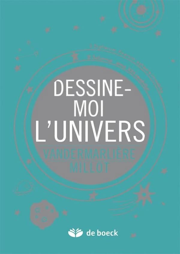 Dessine-moi l'univers