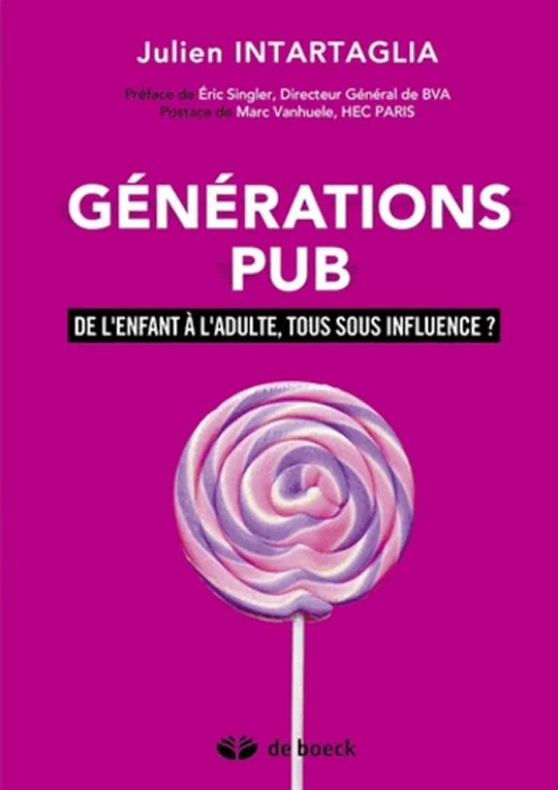 Générations Pub. De l'enfant à l'adulte, tous sous influence ?