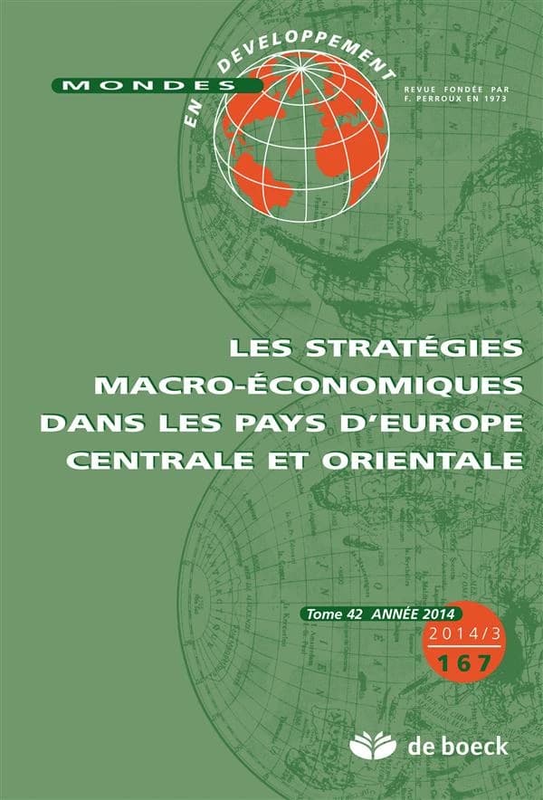 Mondes en développement n.167 : les stratégies macro-économiques dans les pays d'Europe centrale et orientale
