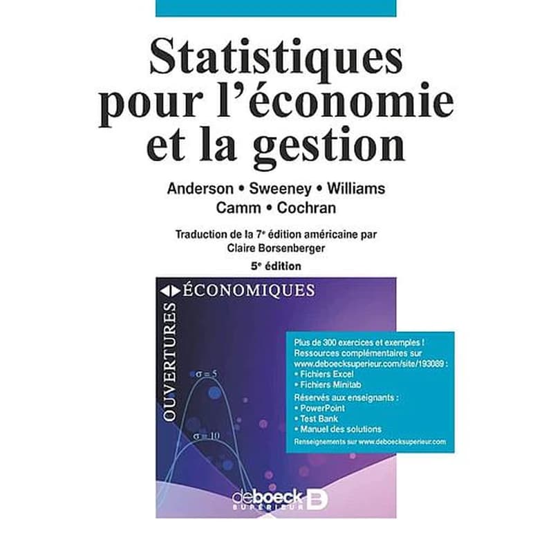 Statistiques pour l'économie et la gestion (5e éd.) Anderson, Sweeney, Williams... [et al.] ; traduction de la 7e édition américaine par Claire Borsenberger