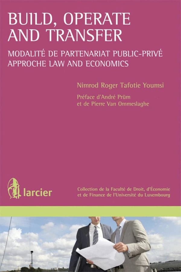 Build, operate and transfer : modalité de partenariat public-privé : approche law and economics