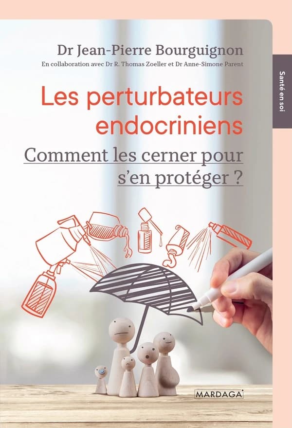Les perturbateurs endocriniens : comment les cerner pour s'en protéger