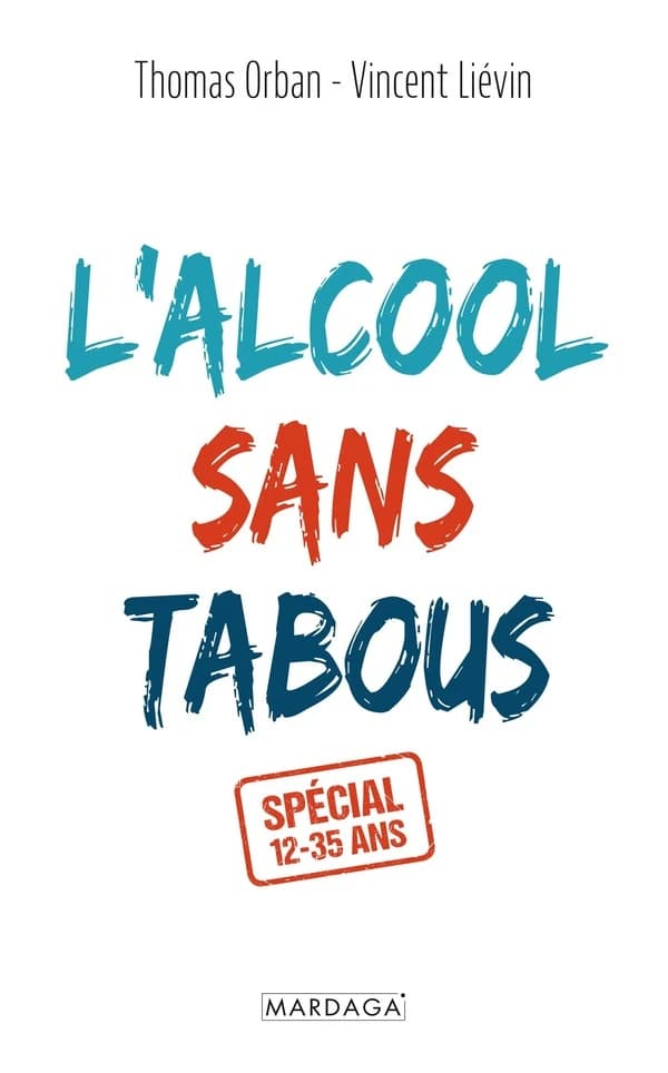 L'alcool sans tabou(s) : Spécial 12-35 ans