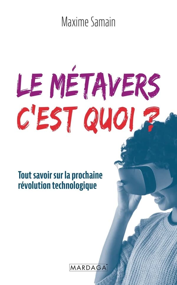 Le métavers c'est quoi ? tout savoir sur la prochaine révolution technologique