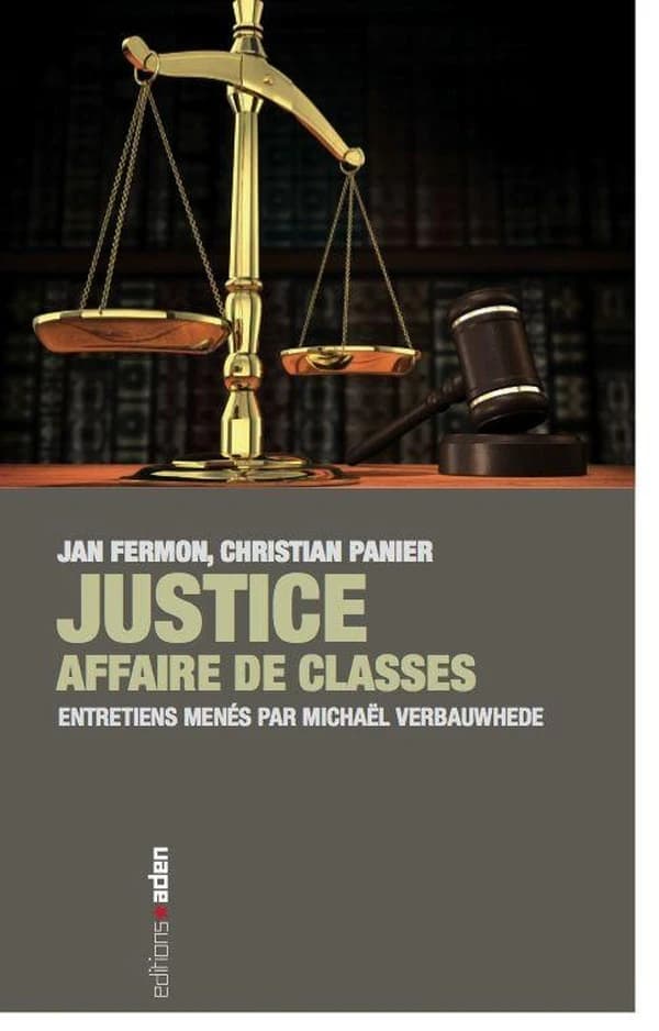 Justice : affaire de classes ; entretiens menés par Michael Werbauwhede