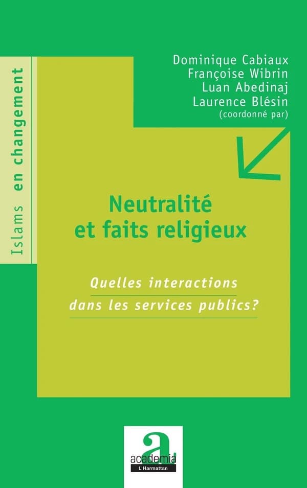 Neutralité et faits religieux : quelles interactions dans les services publics ?