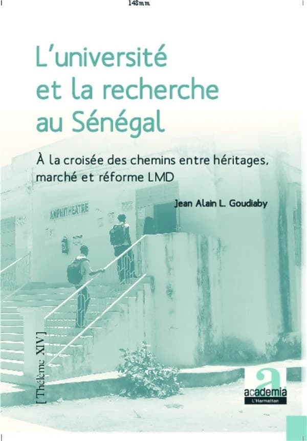 L'université et la recherche au Sénégal : à la croisée des chemins entre héritages, marché et réforme LMD