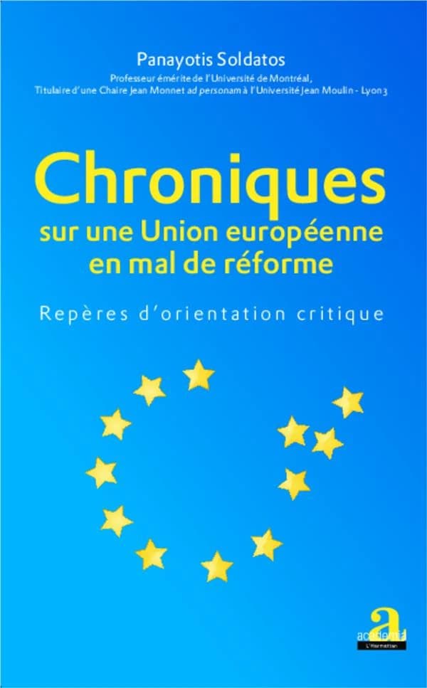 Chroniques sur une Union européenne en mal de réforme : repères d'orientation critique