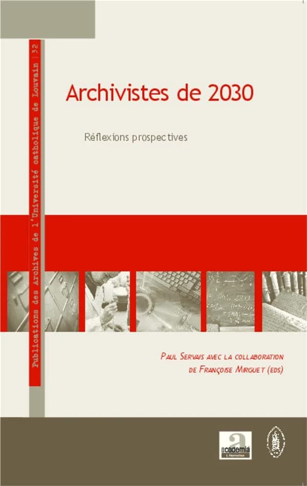Archivistes de 2030 : réflexions prospectives
