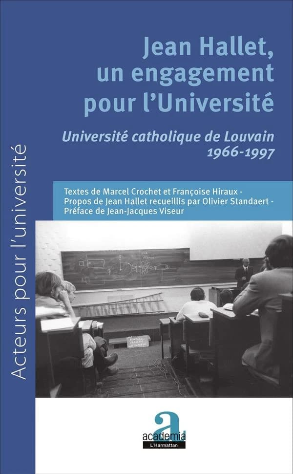 Jean Hallet, un engagement pour l'Université : Université catholique de Louvain 1966-1997