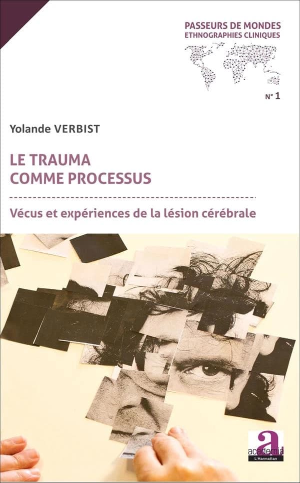 Le trauma comme processus : vécus et expériences de la lésion cérébrale