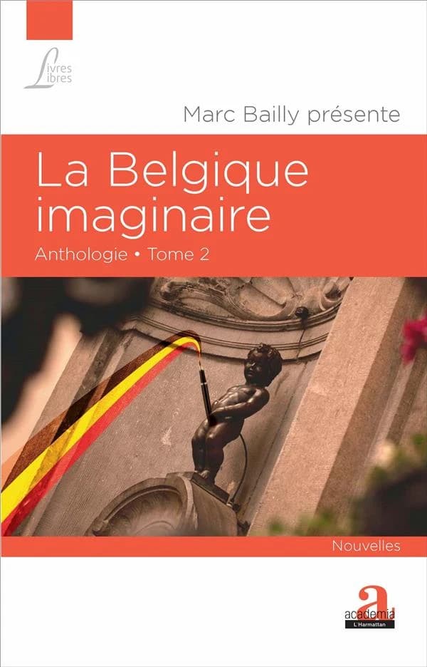 La Belgique imaginaire : anthologie. Tome 2