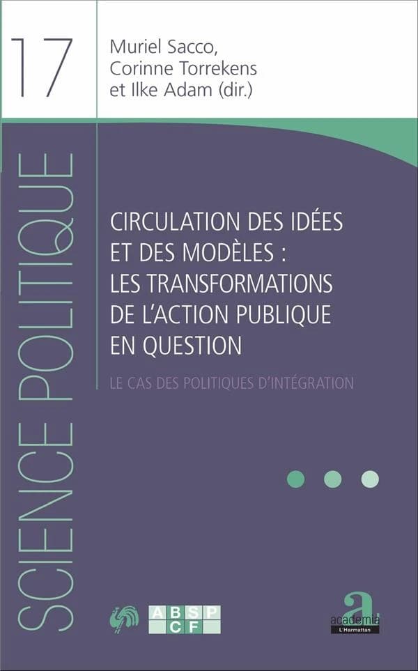 Circulation des idées et des modèles, les transformations de l'action publique en question : le cas des politiques d'intégration