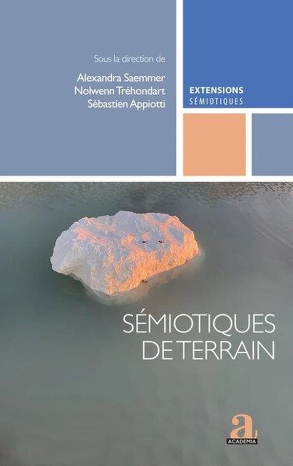 Sémiotiques de terrain : faire dialoguer les méthodes de recherche sur le sens