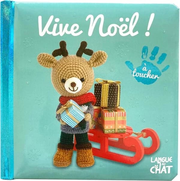 Vive Noël ! : à toucher