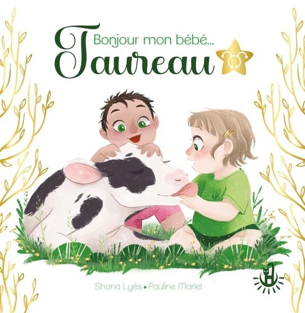 Bonjour mon bébé Taureau