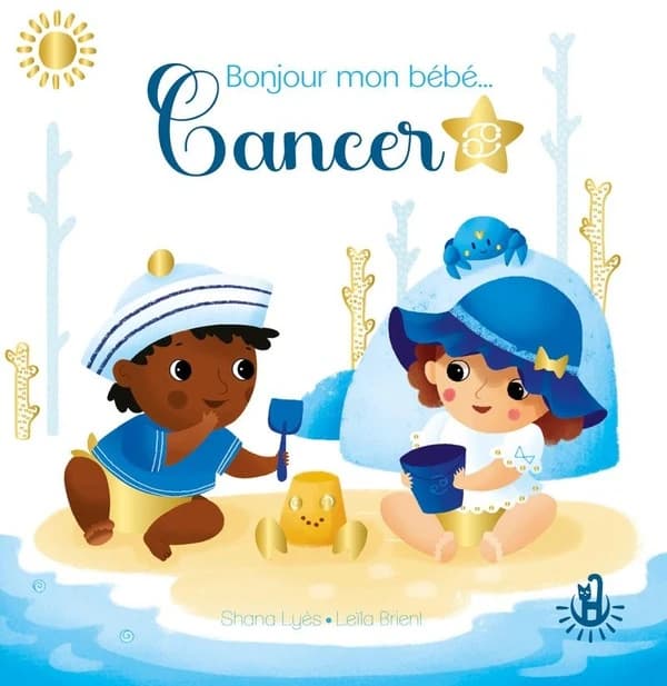 Bonjour mon bébé Cancer