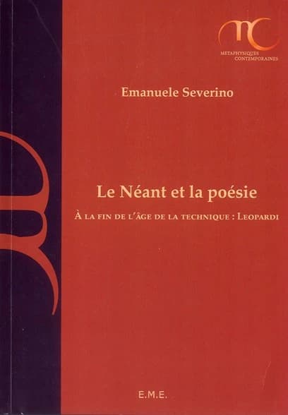 Le néant et la poésie : à la fin de l'âge de la technique : Leopardi
